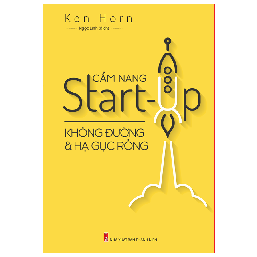 cẩm nang start up - không đường và hạ gục rồng