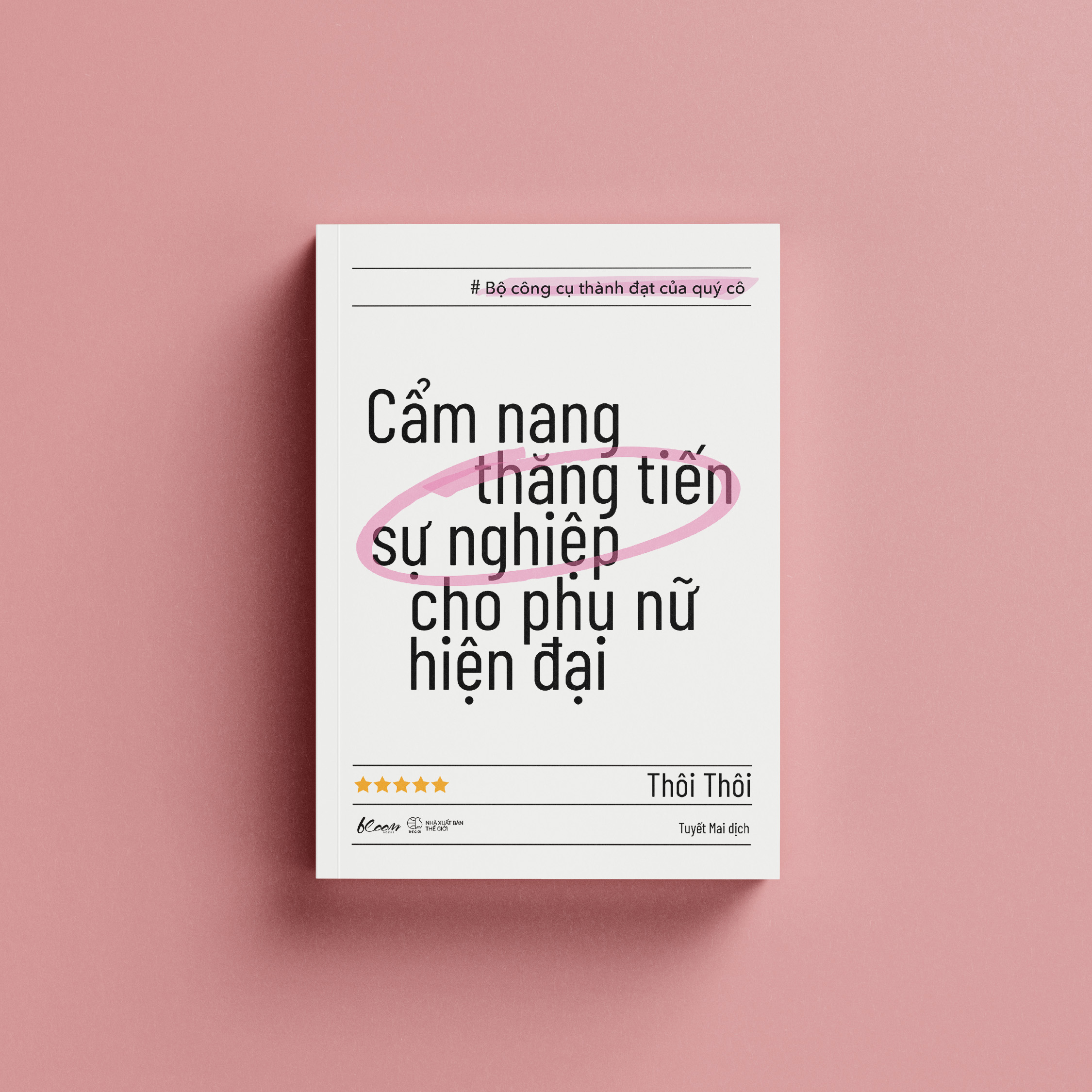 cẩm nang thăng tiến sự nghiệp cho phụ nữ hiện đại