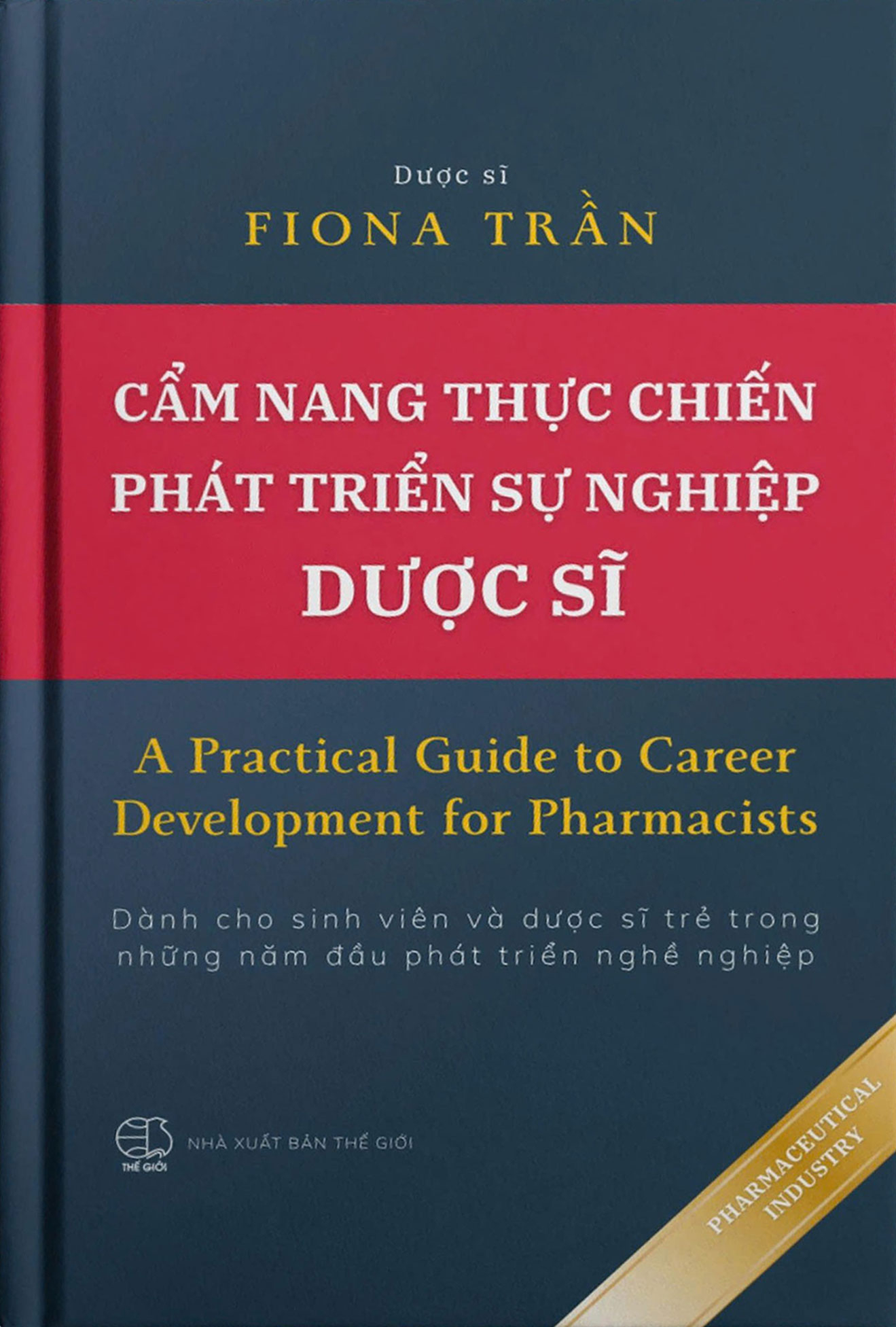 Cẩm Nang Thực Chiến Phát Triển Sự Nghiệp Dược Sĩ - A Practical Guide To Career Development For Pharmacist