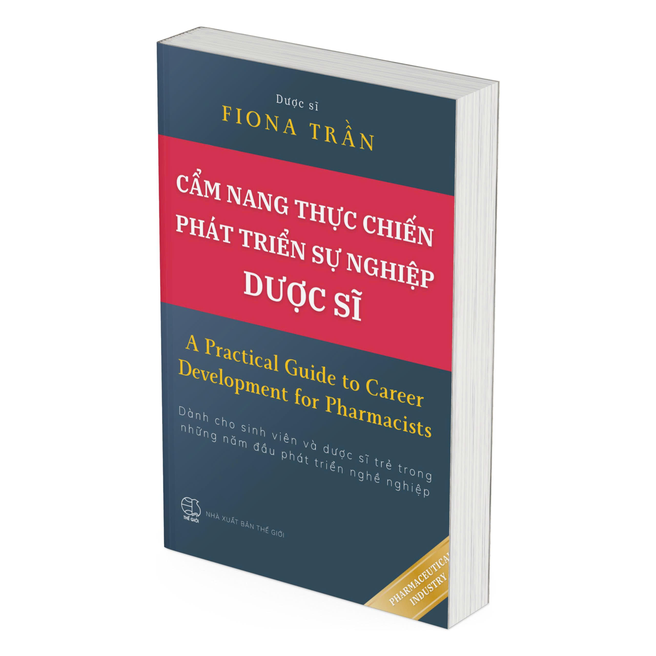 Cẩm Nang Thực Chiến Phát Triển Sự Nghiệp Dược Sĩ - A Practical Guide To Career Development For Pharmacist