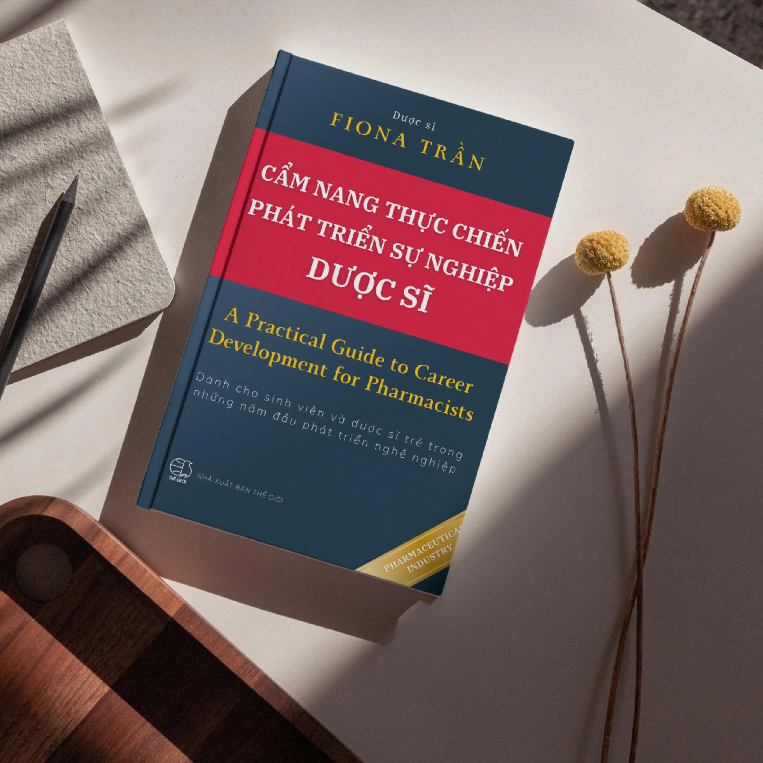 Cẩm Nang Thực Chiến Phát Triển Sự Nghiệp Dược Sĩ - A Practical Guide To Career Development For Pharmacist