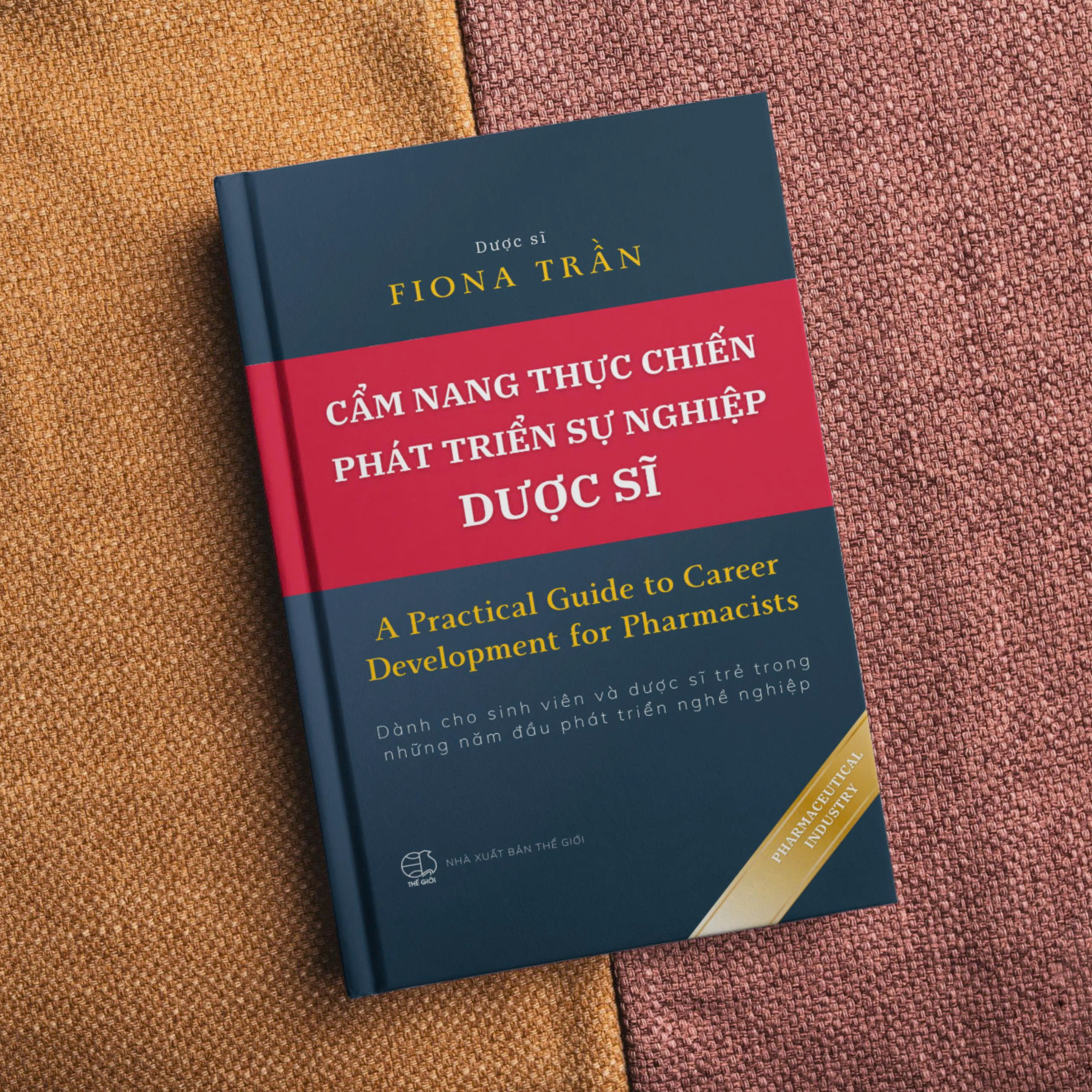 Cẩm Nang Thực Chiến Phát Triển Sự Nghiệp Dược Sĩ - A Practical Guide To Career Development For Pharmacist