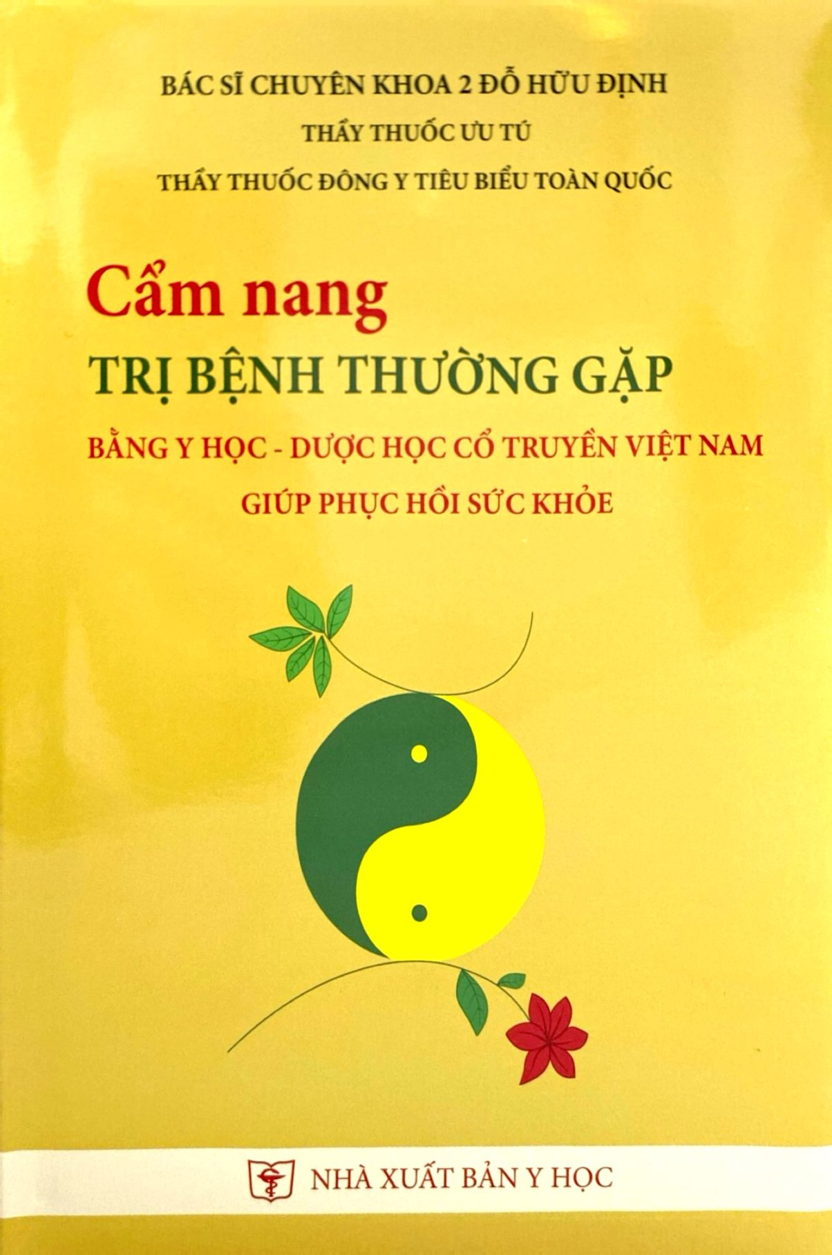 cẩm nang trị bệnh thường gặp bằng y học-dược học cổ truyền việt nam giúp phục hồi sức khoẻ - bìa cứng