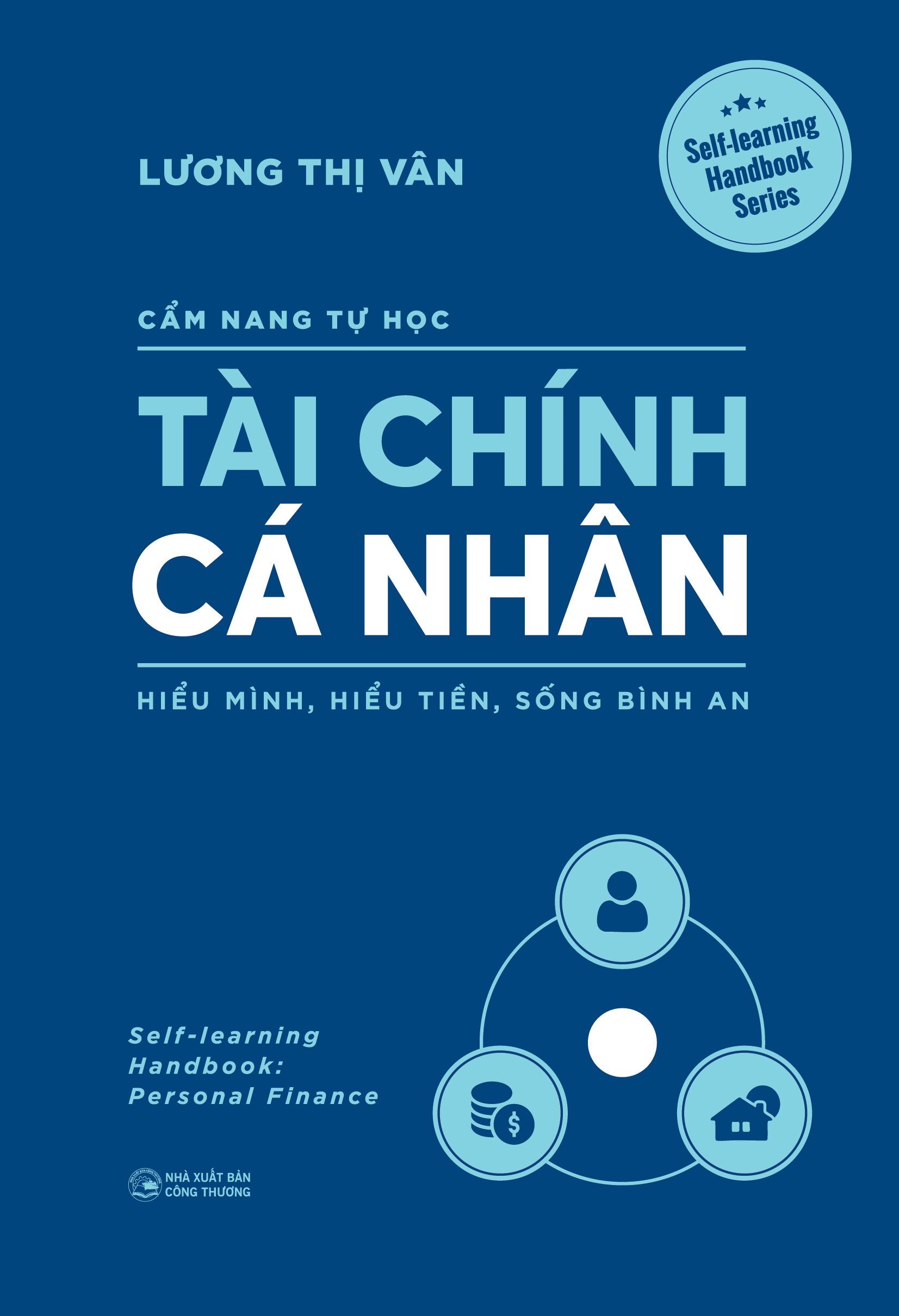 Cẩm Nang Tự Học - Tài Chính Cá Nhân - Hiểu Mình, Hiểu Tiền, Sống Bình An