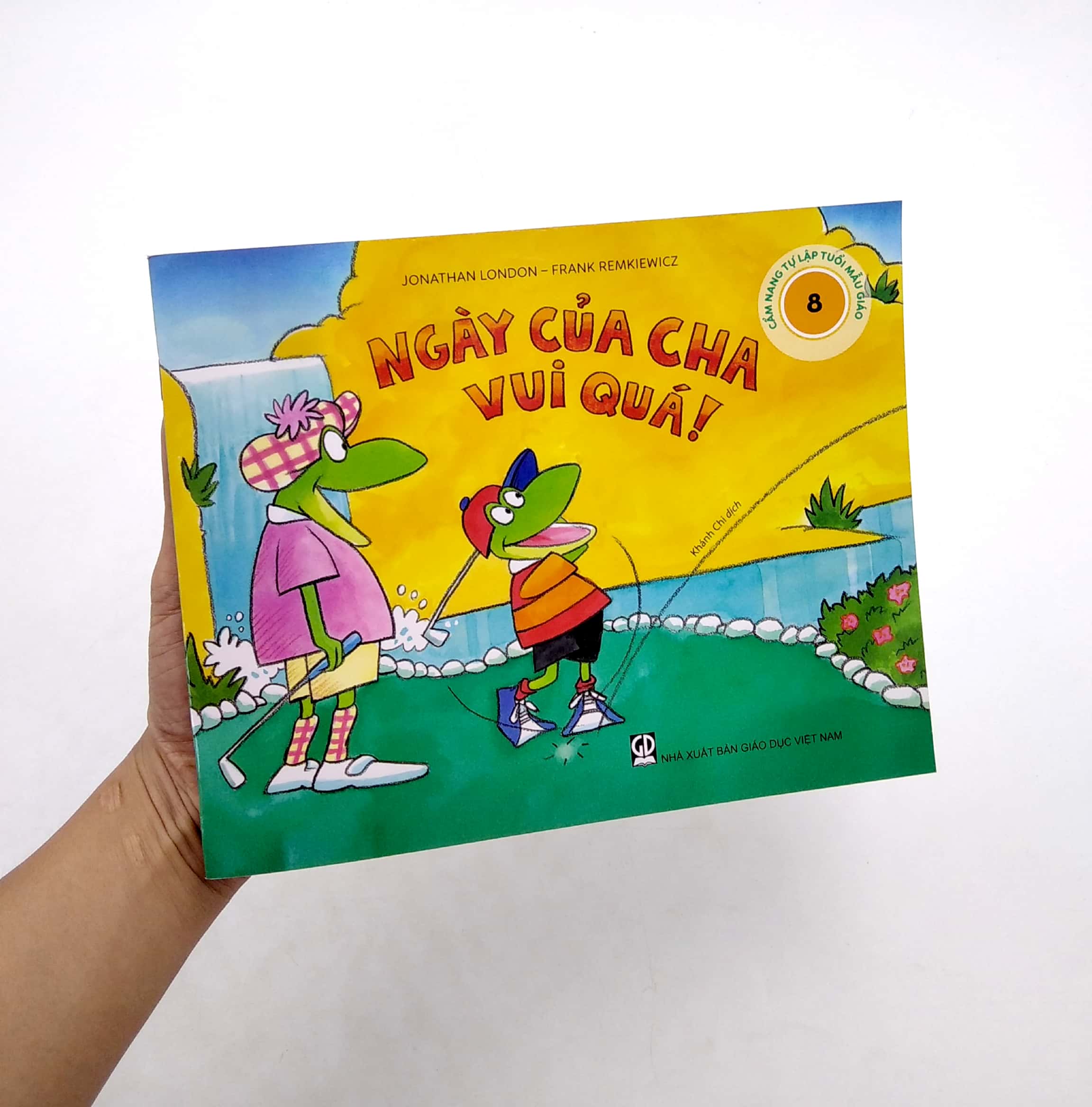 cẩm nang tự lập tuổi mẫu giáo - ngày của cha vui quá