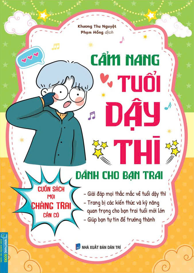 Cẩm Năng Tuổi Dậy Thì Dành Cho Bạn Trai - Cuốn Sách Mọi Chàng Trai Cần Có