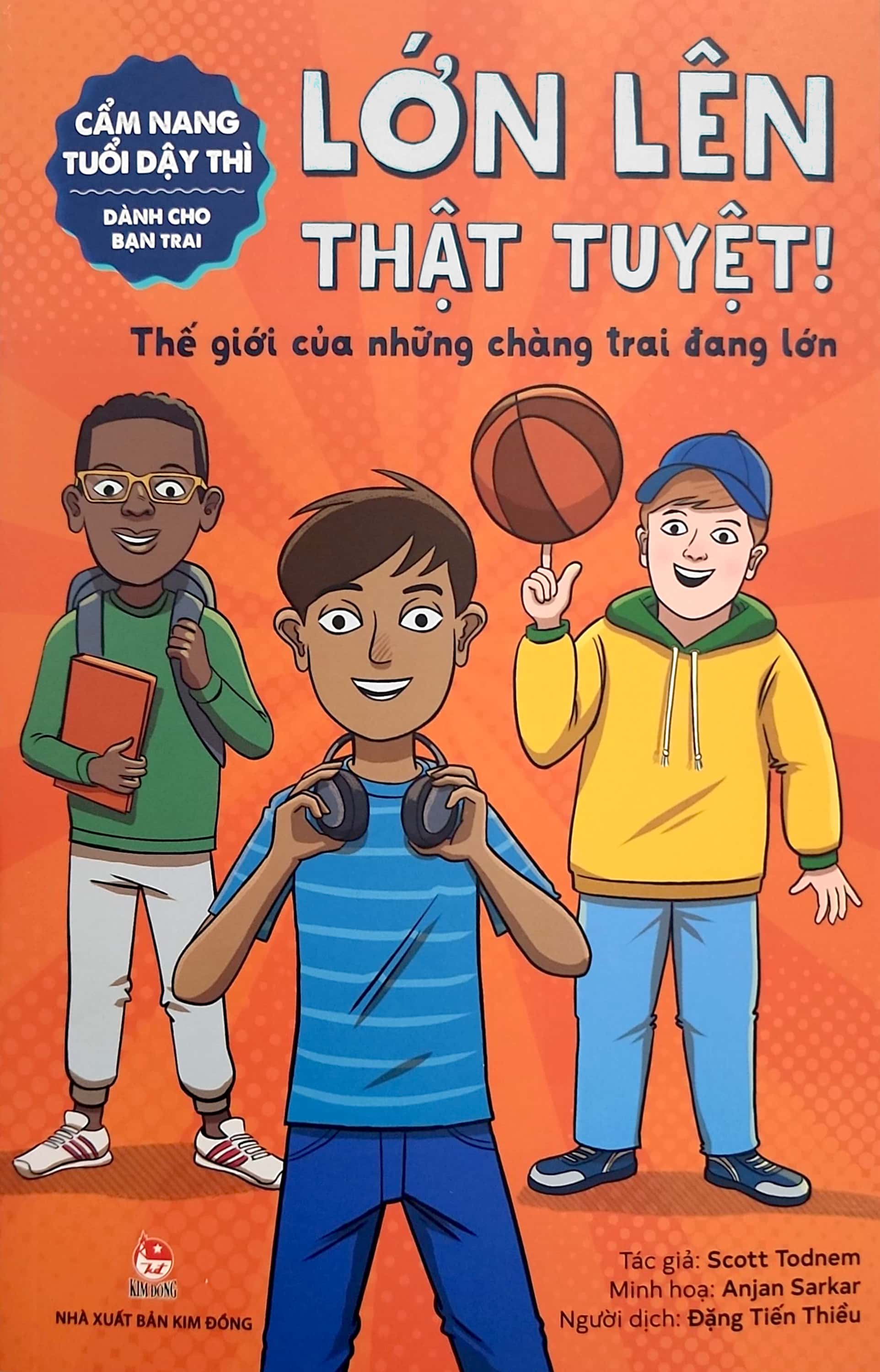 cẩm nang tuổi dậy thì - lớn lên thật tuyệt - dành cho bạn trai