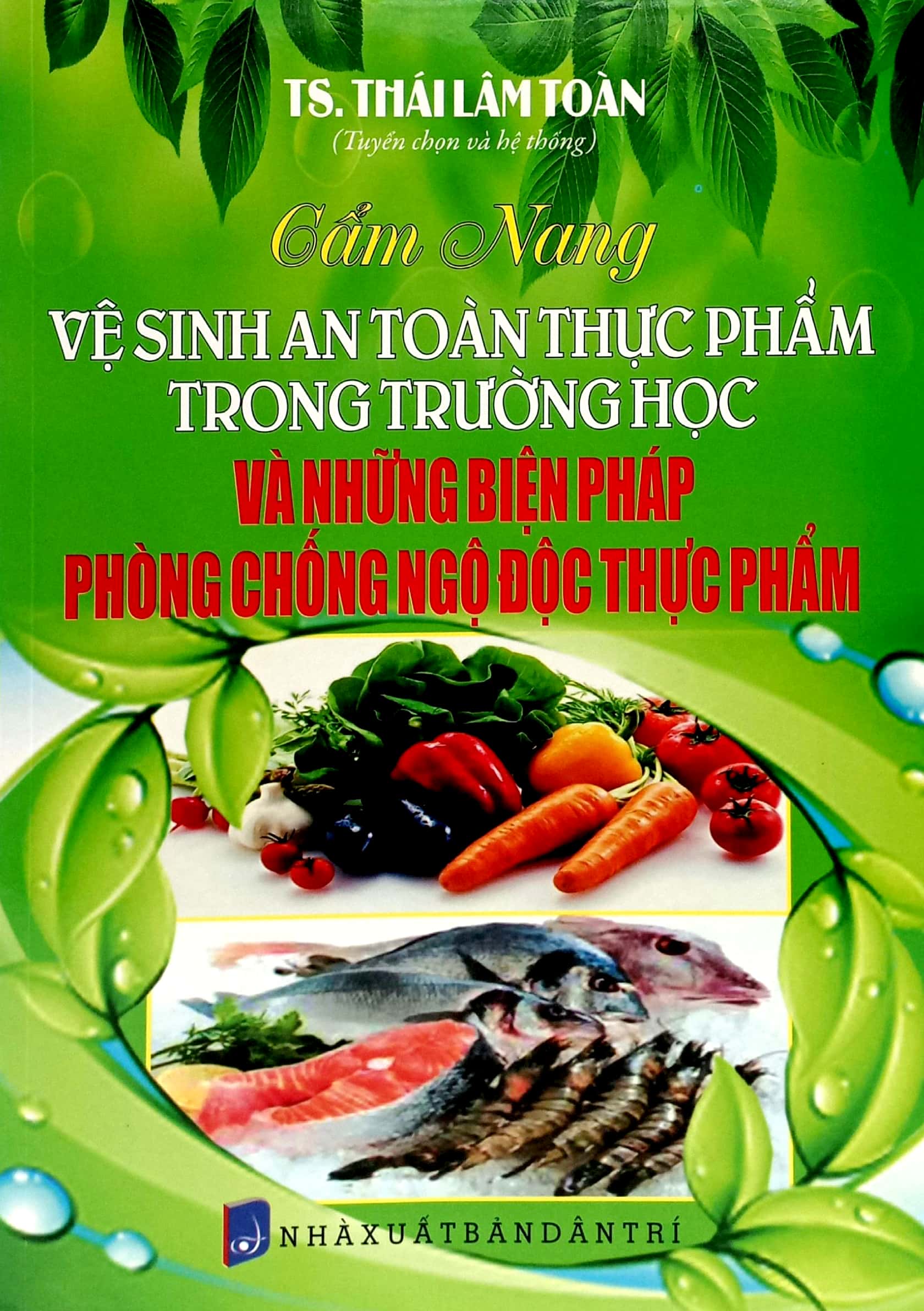 cẩm nang vệ sinh an toàn thực phẩm trong trường học và những biện pháp phòng chống ngộ độc thực phẩm