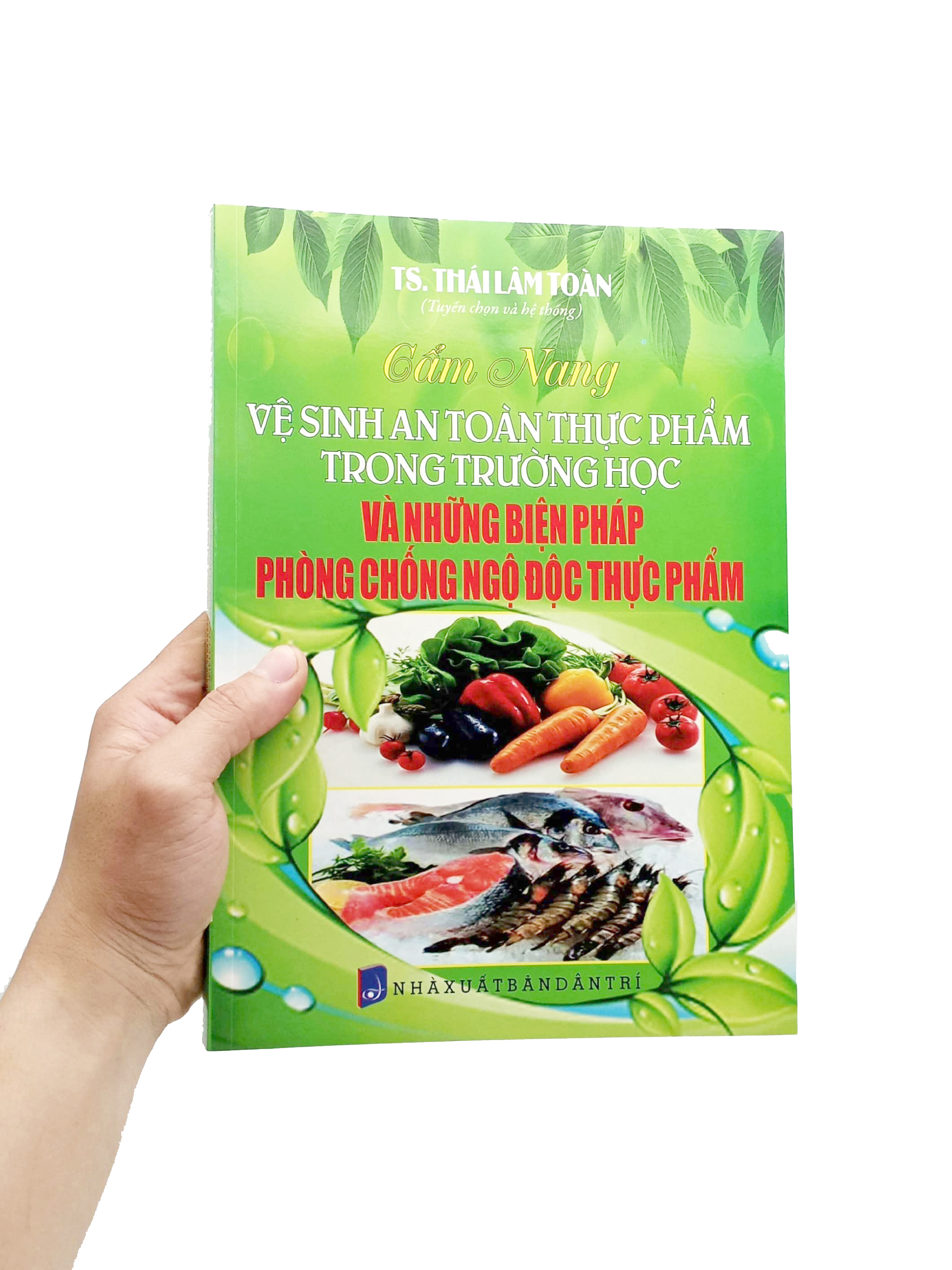 cẩm nang vệ sinh an toàn thực phẩm trong trường học và những biện pháp phòng chống ngộ độc thực phẩm