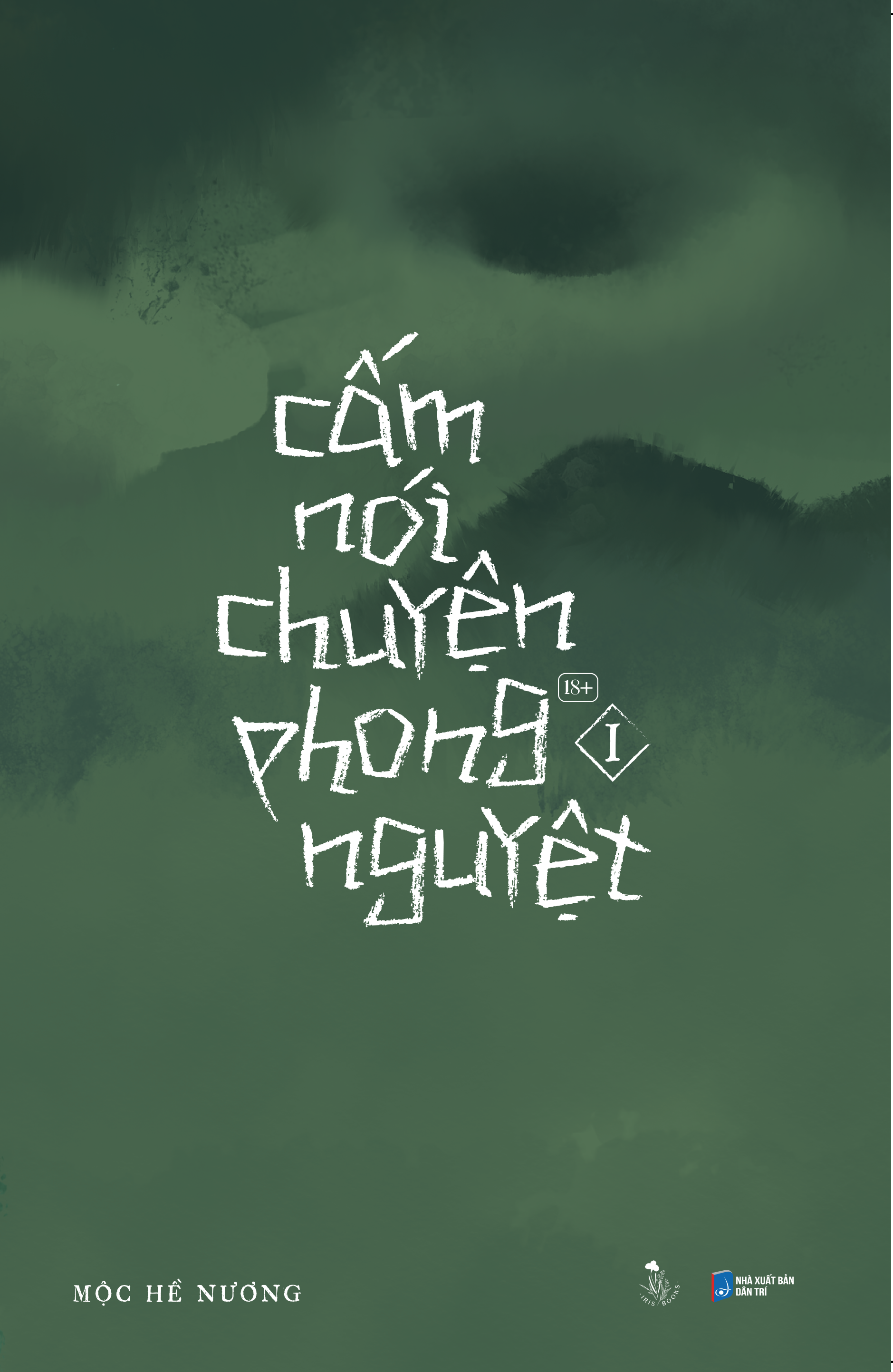 Cấm Nói Chuyện Phong Nguyệt - Tập 1 - Tặng Kèm Bookmark 2 Mặt Bồi Cứng + Móc Khoá Hologram