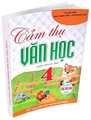 ​cảm thụ văn học dành cho học sinh lớp 4 (dùng chung cho các bộ sgk hiện hành)