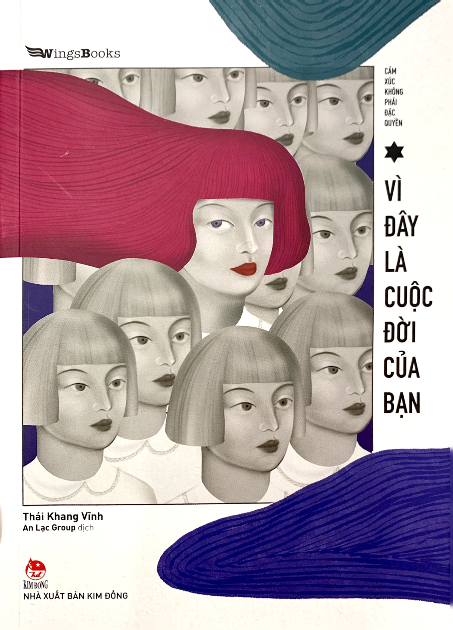 cảm xúc không phải đặc quyền - vì đây là cuộc đời của bạn