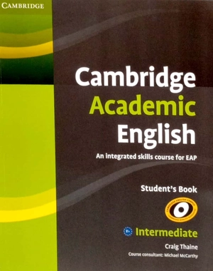 cambridge academic english b1+ intermediate student's book: an integrated skills course for eap