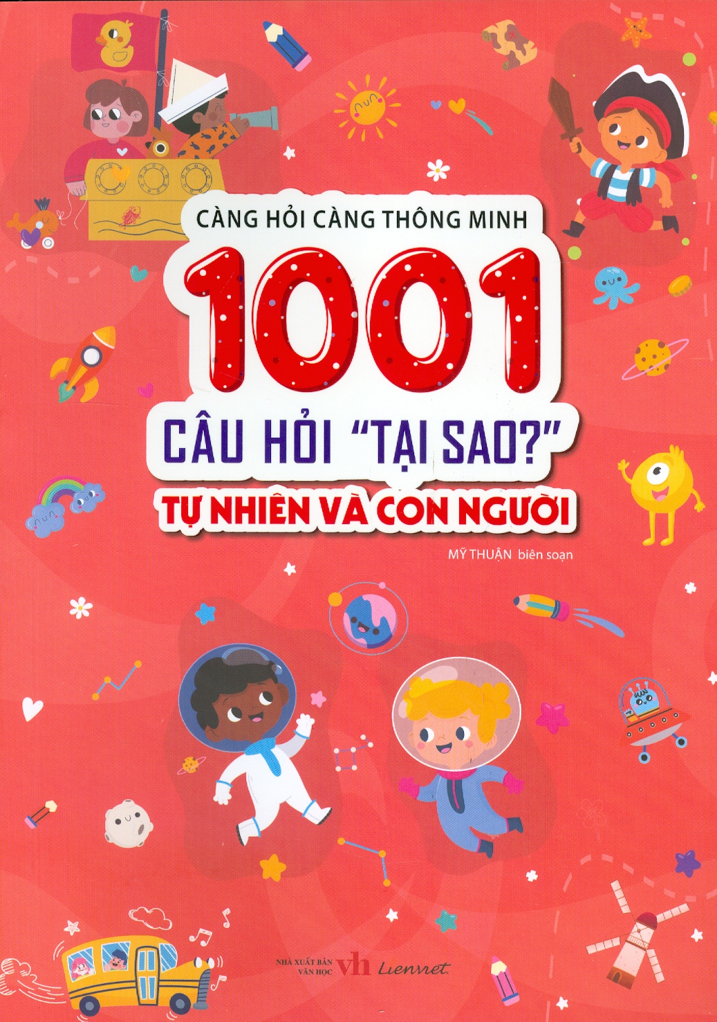 càng hỏi càng thông minh - 1001 câu hỏi "làm thế nào?" - tự nhiên và con người