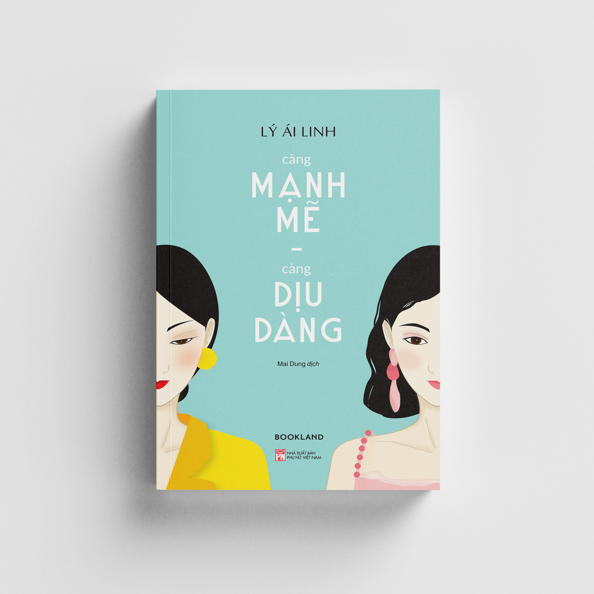 càng mạnh mẽ, càng dịu dàng (tái bản 2025)