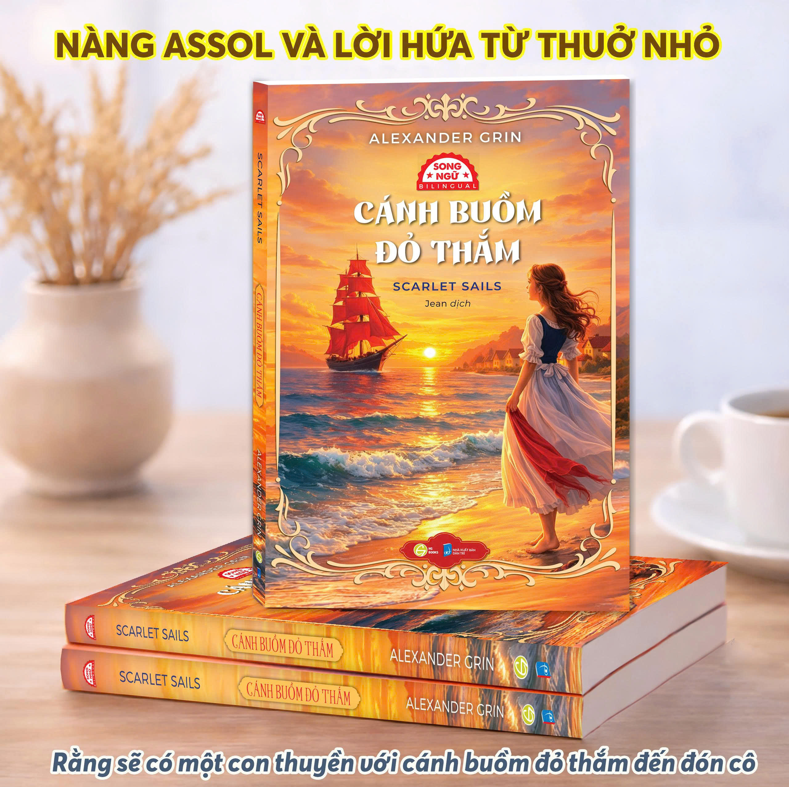 Cánh Buồm Đỏ Thắm - Scarlet Sails - Song Ngữ Việt-Anh