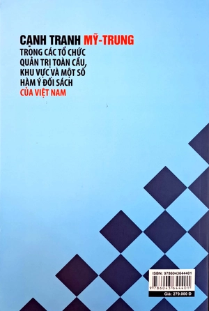 cạnh tranh mỹ - trung trong các tổ chức quản trị toàn cầu, khu vực và một số hàm ý đối sách của việt nam