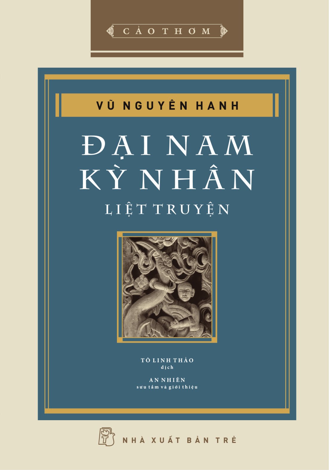 Cảo Thơm - Đại Nam Kỳ Nhân Liệt Truyện - Bìa Cứng