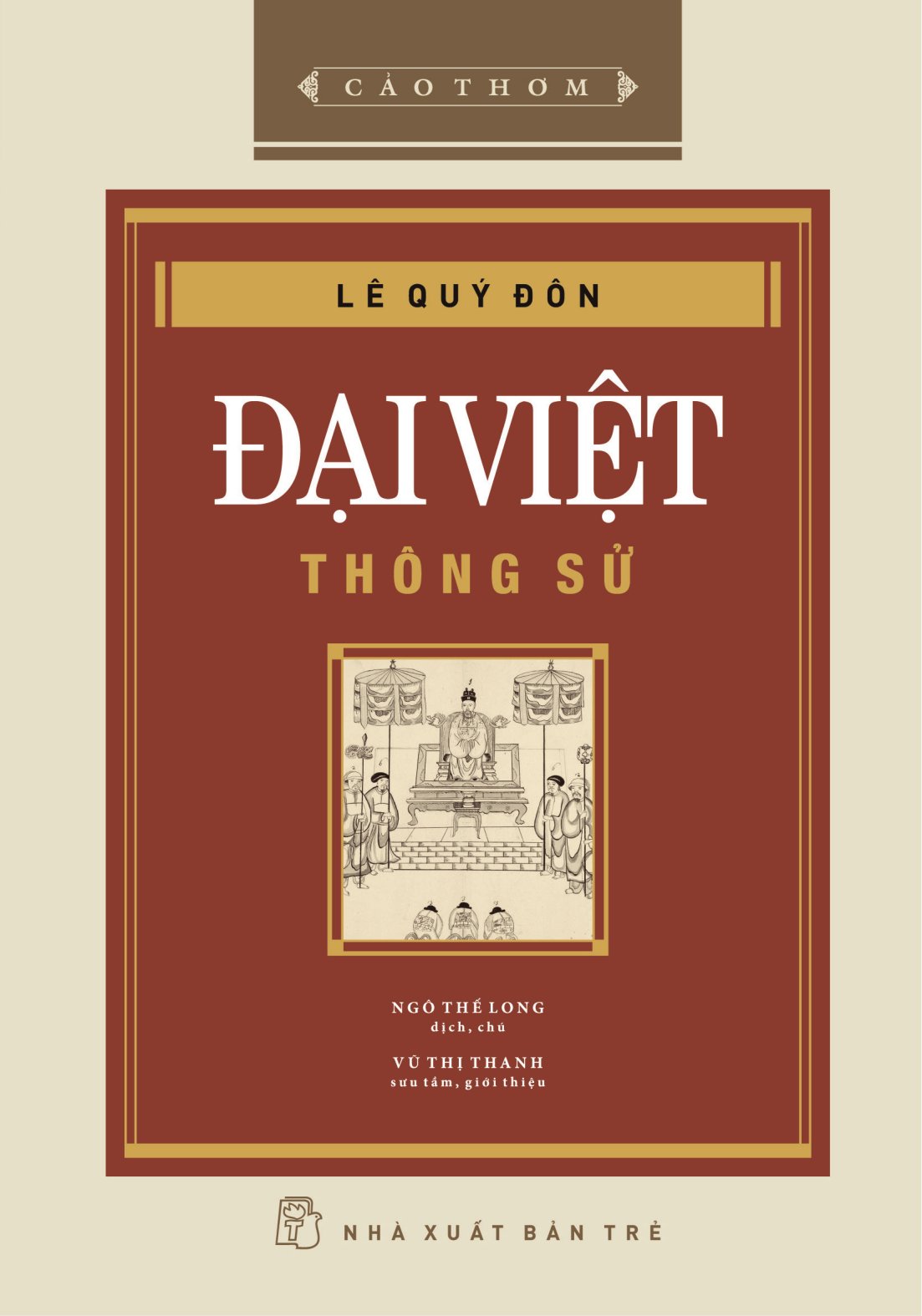 Cảo Thơm - Đại Việt Thông Sử - Bìa Cứng