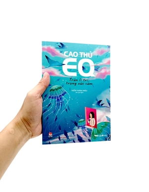 cao thủ eq - trân lí trí, trọng xúc cảm