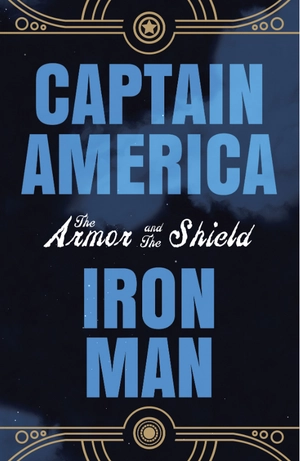 captain america/ iron man: the armor & the shield