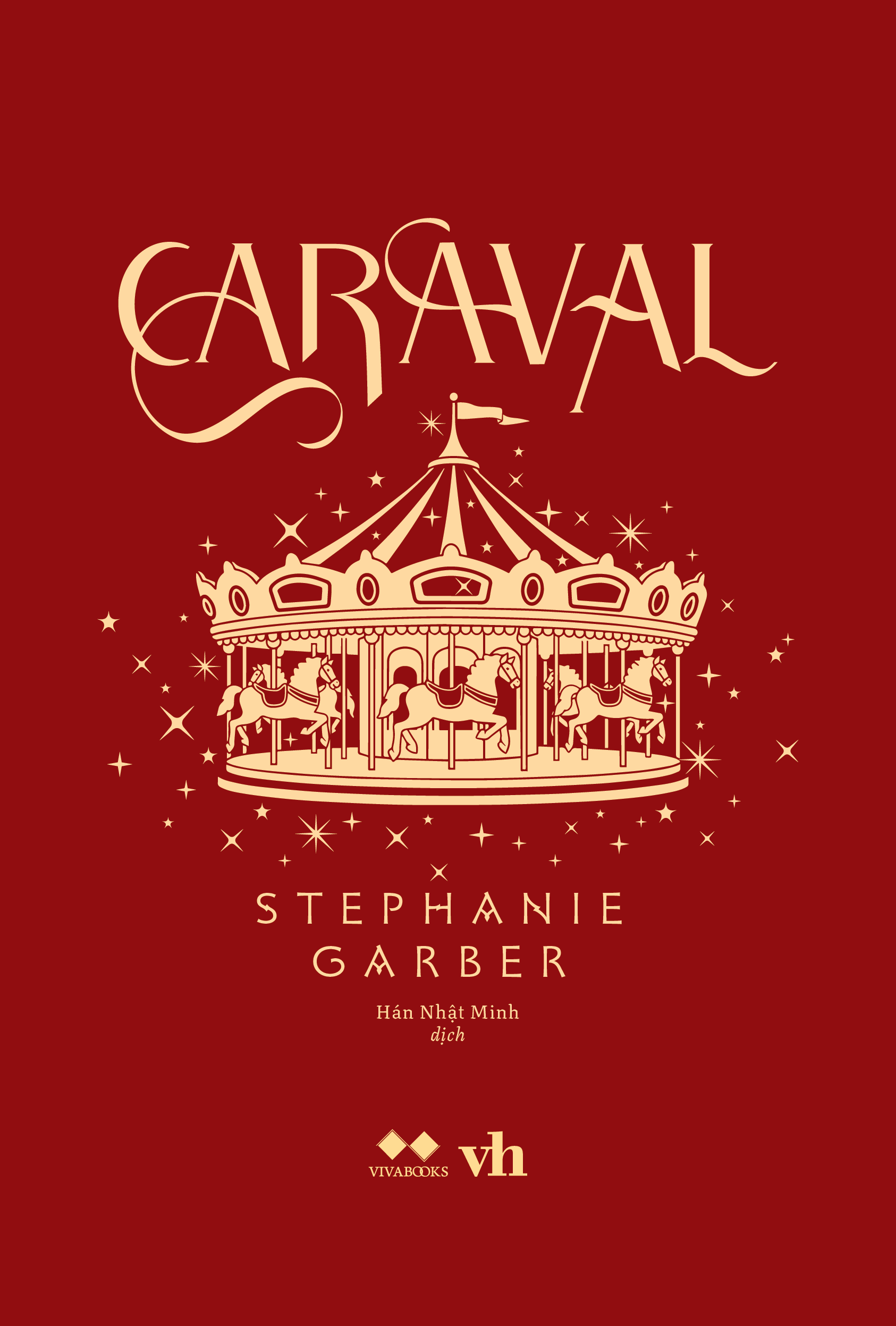 Caraval - Tặng Kèm Bookmark Cán Kim Tuyến