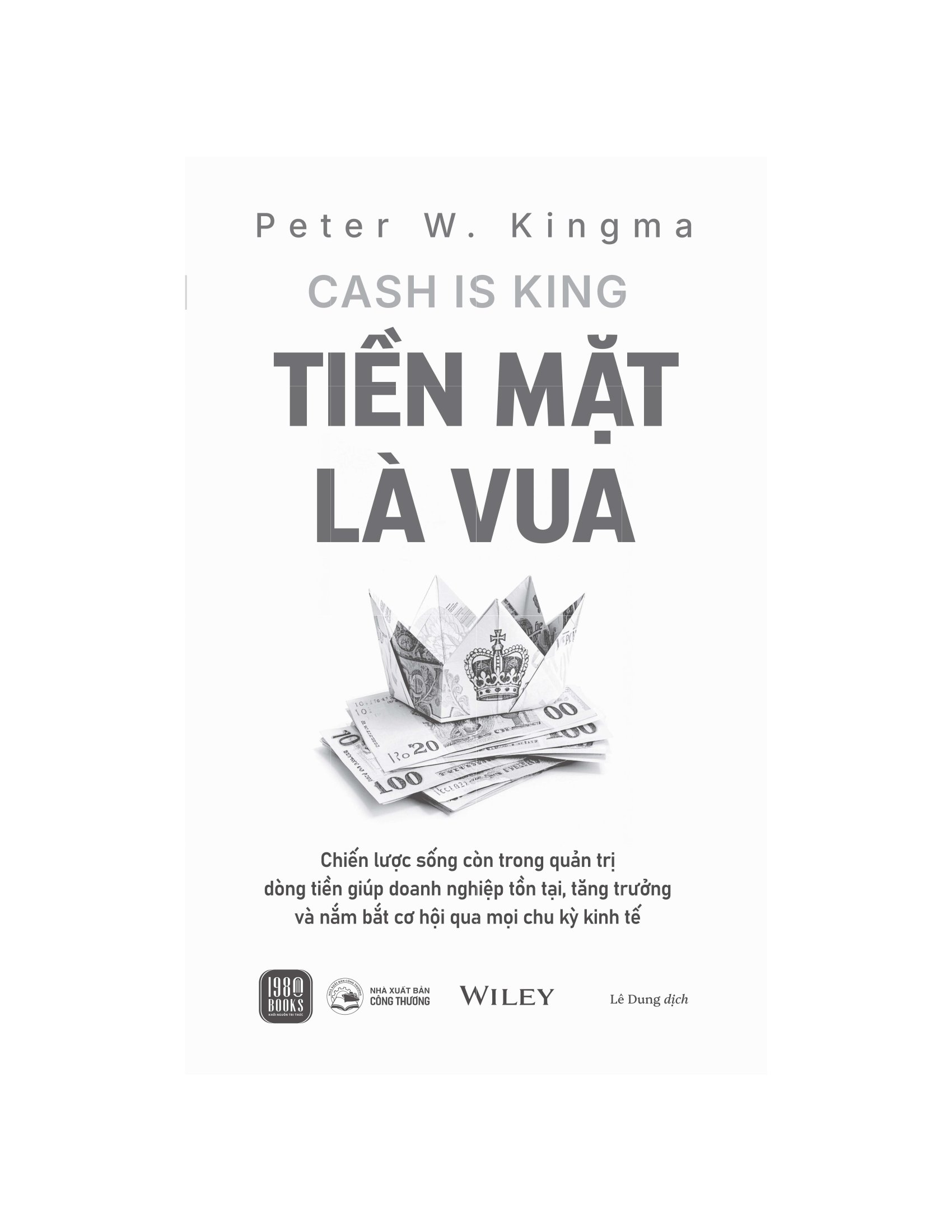 Cash Is King - Tiền Mặt Là Vua