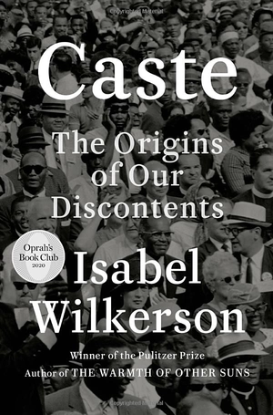 caste (oprah's book club): the origins of our discontents
