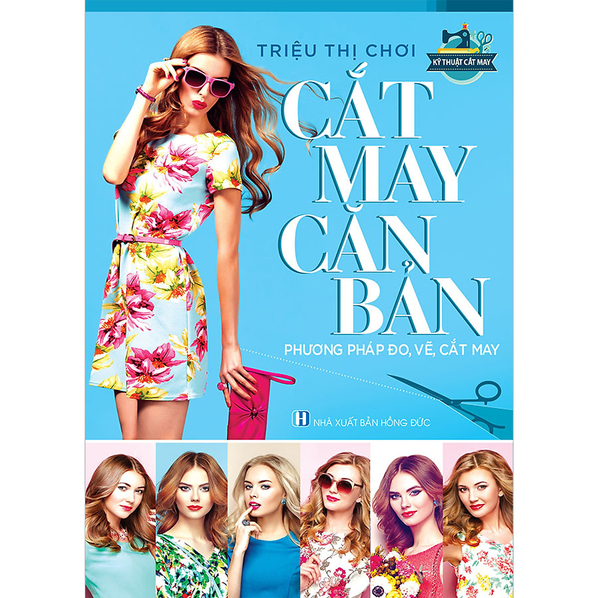 cắt may căn bản - phương pháp đo, vẽ, cắt may