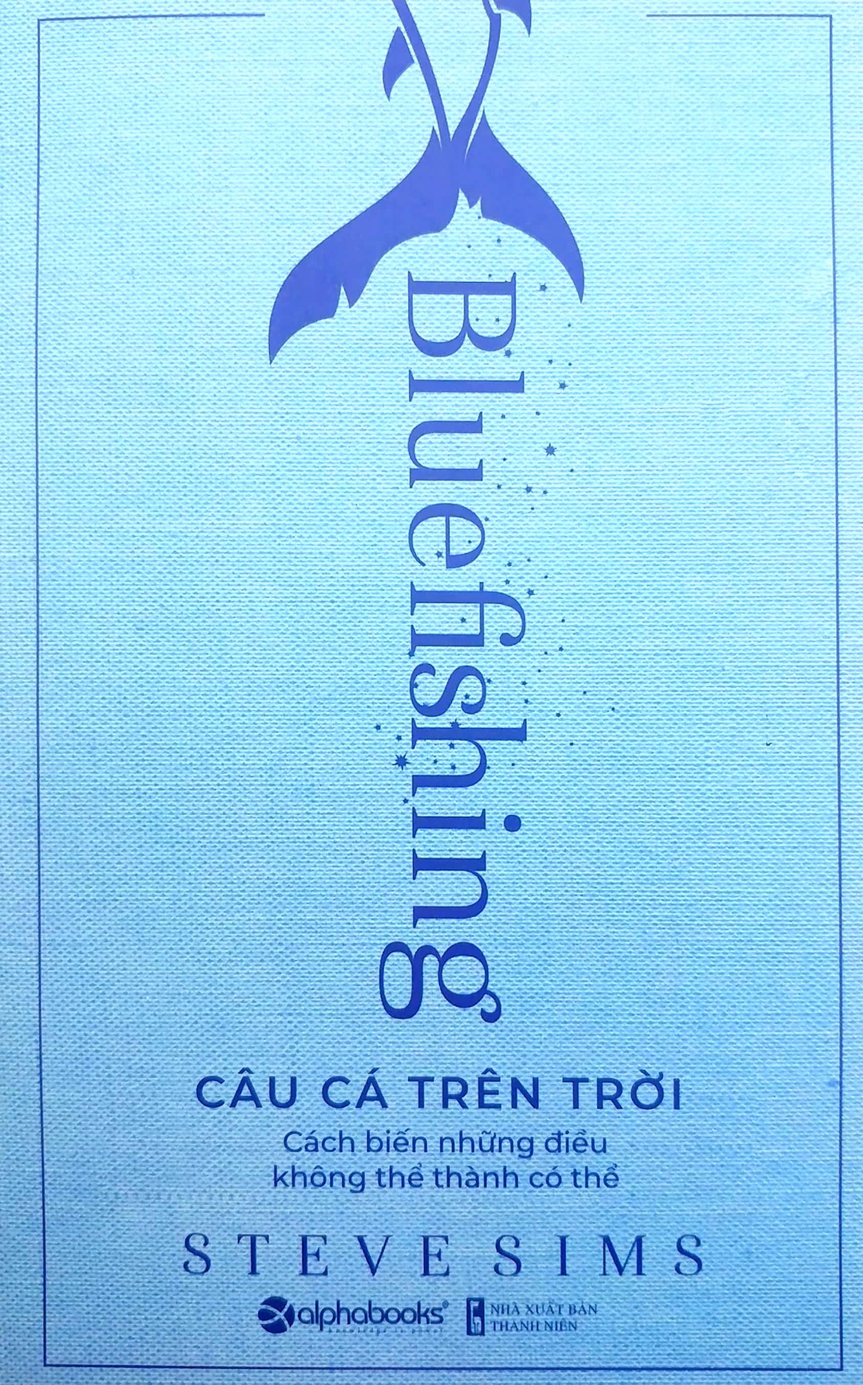 câu cá trên trời - bluefishing