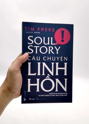 câu chuyện linh hồn - chuyến du ngoạn kỳ bí và mầu nhiệm về mục đích cuộc đời