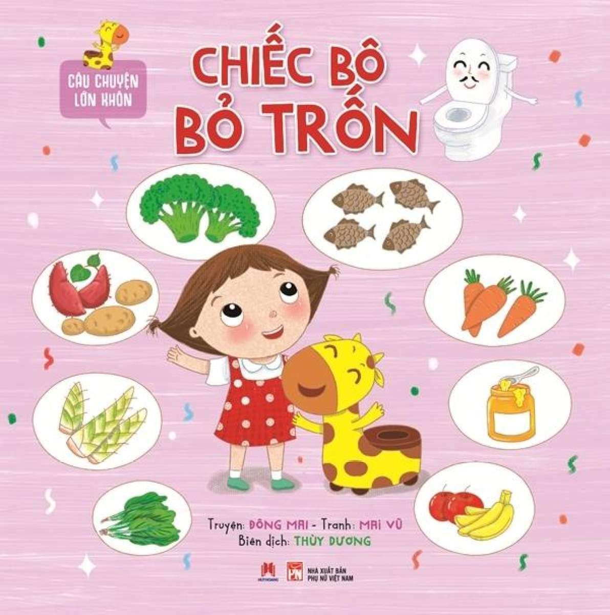 câu chuyện lớn khôn - chiếc bô bỏ trốn