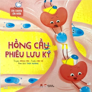 câu chuyện lớn khôn - hồng cầu phiêu lưu ký