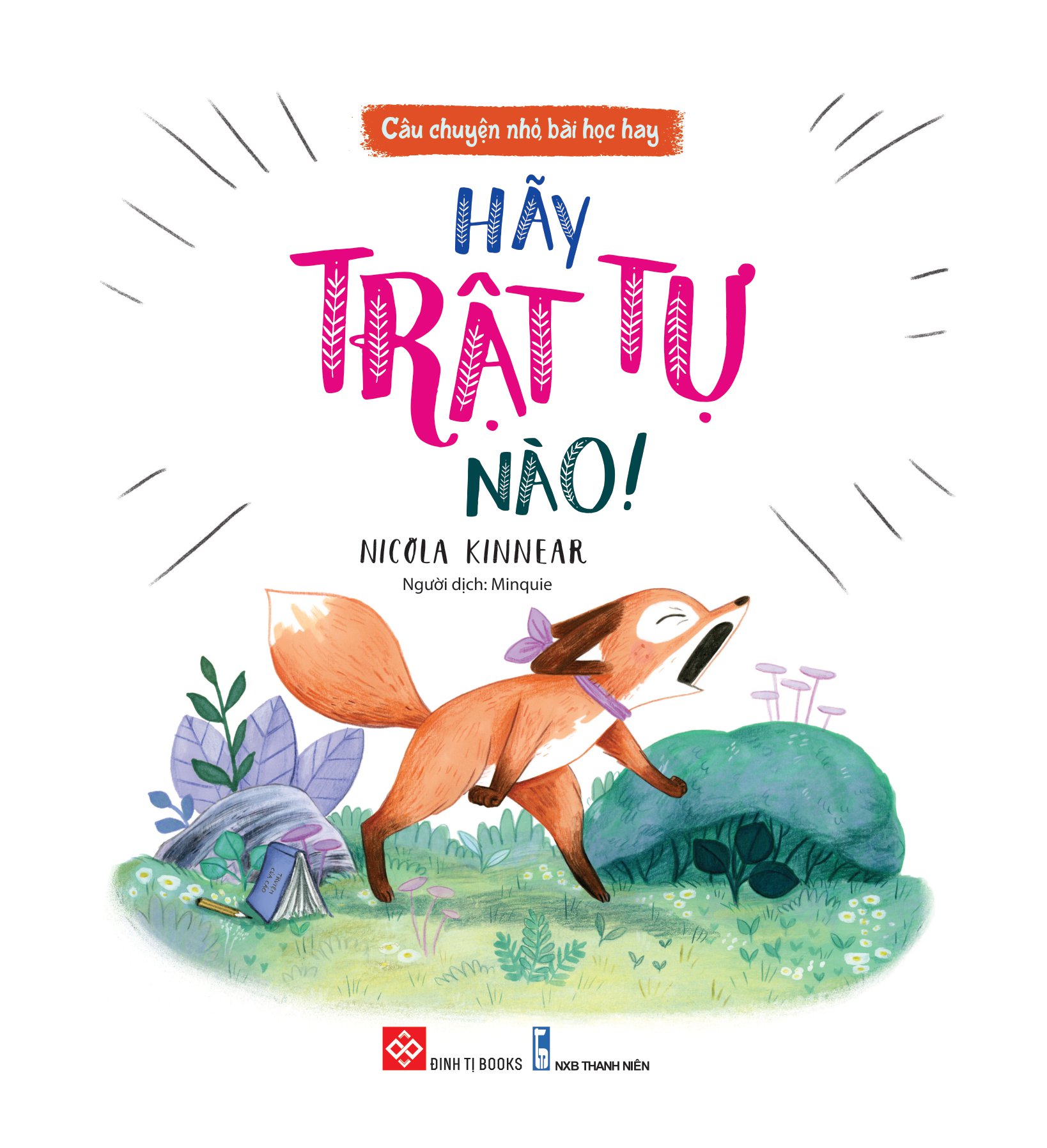 câu chuyện nhỏ, bài học hay - hãy trật tự nào! (tái bản 2023)