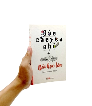 câu chuyện nhỏ bài học lớn