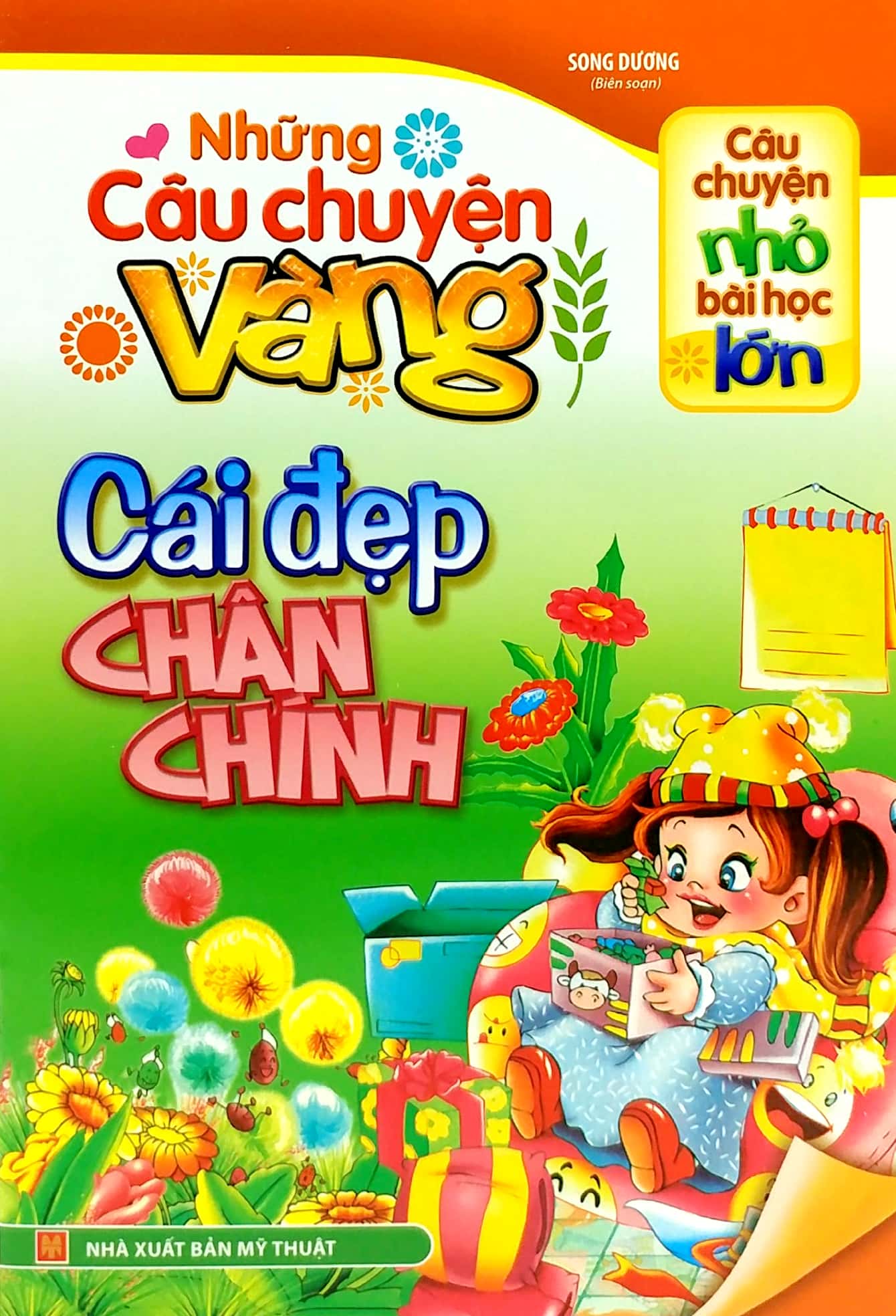 câu chuyện nhỏ bài học lớn - những câu chuyện vàng - cái đẹp chân chính