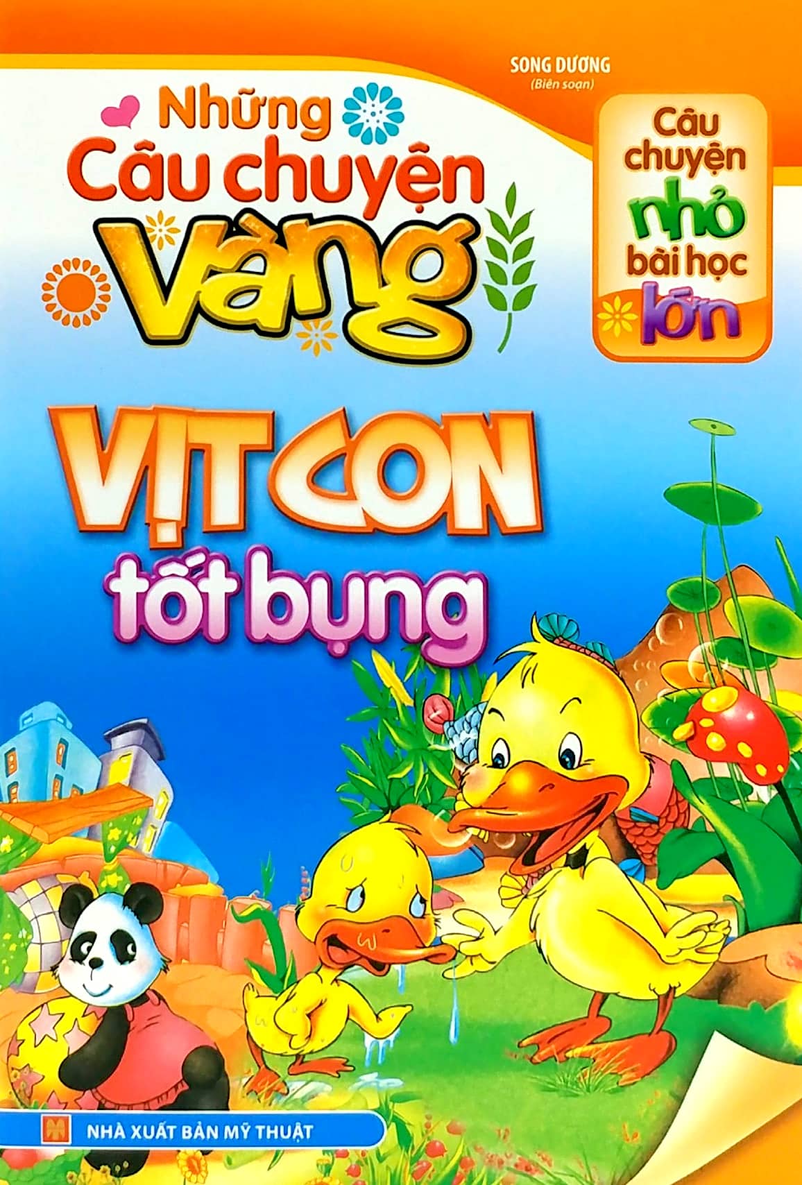 câu chuyện nhỏ bài học lớn - những câu chuyện vàng - vịt con tốt bụng