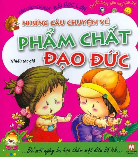 câu chuyện nhỏ bài học lớn - những câu chuyện về phẩm chất đạo đức