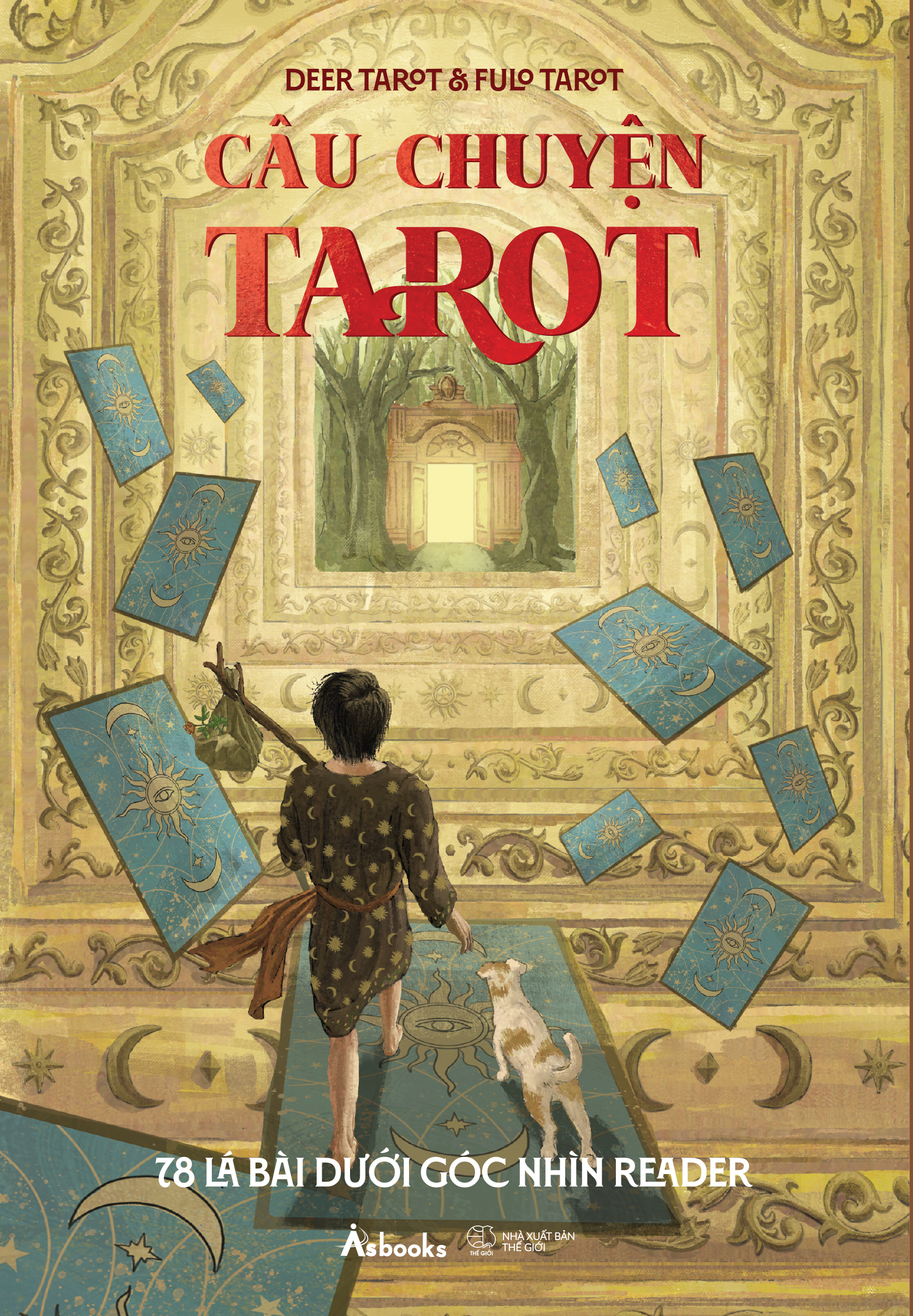 Cau Chuyen Tarot -	78 La Bai Duoi Goc Nhin Reader - Ban Dac Biet - Tang Kem Bookmark 2 Mat + Trang Dau Sach Co Chu Ky Va Loi De Tang Cua Ca 2 Tac Gia - Doc Quyen Fahasa