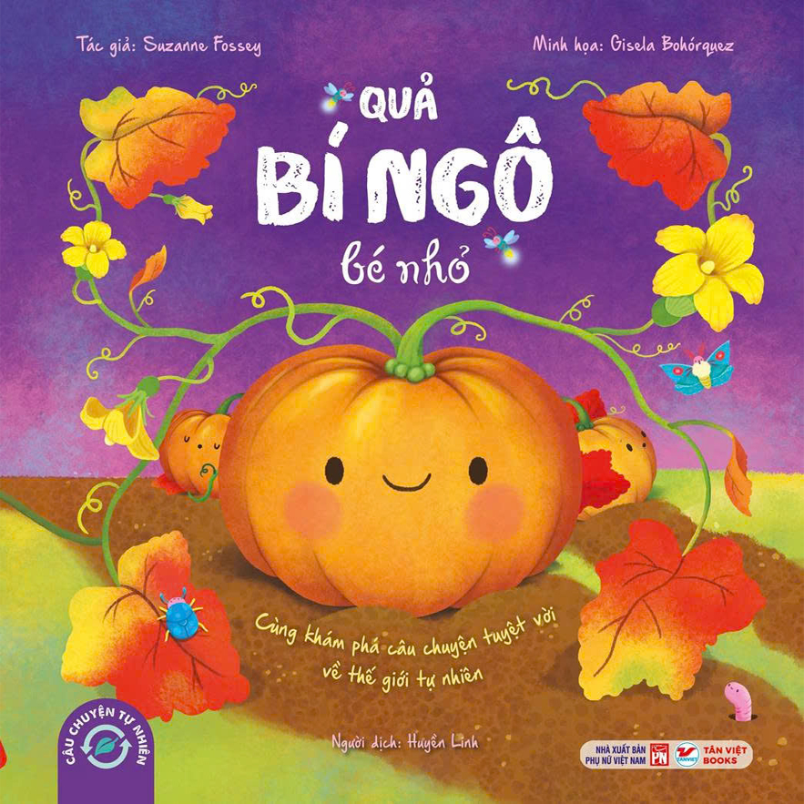 Câu Chuyện Tự Nhiên - Quả Bí Ngô Bé Nhỏ