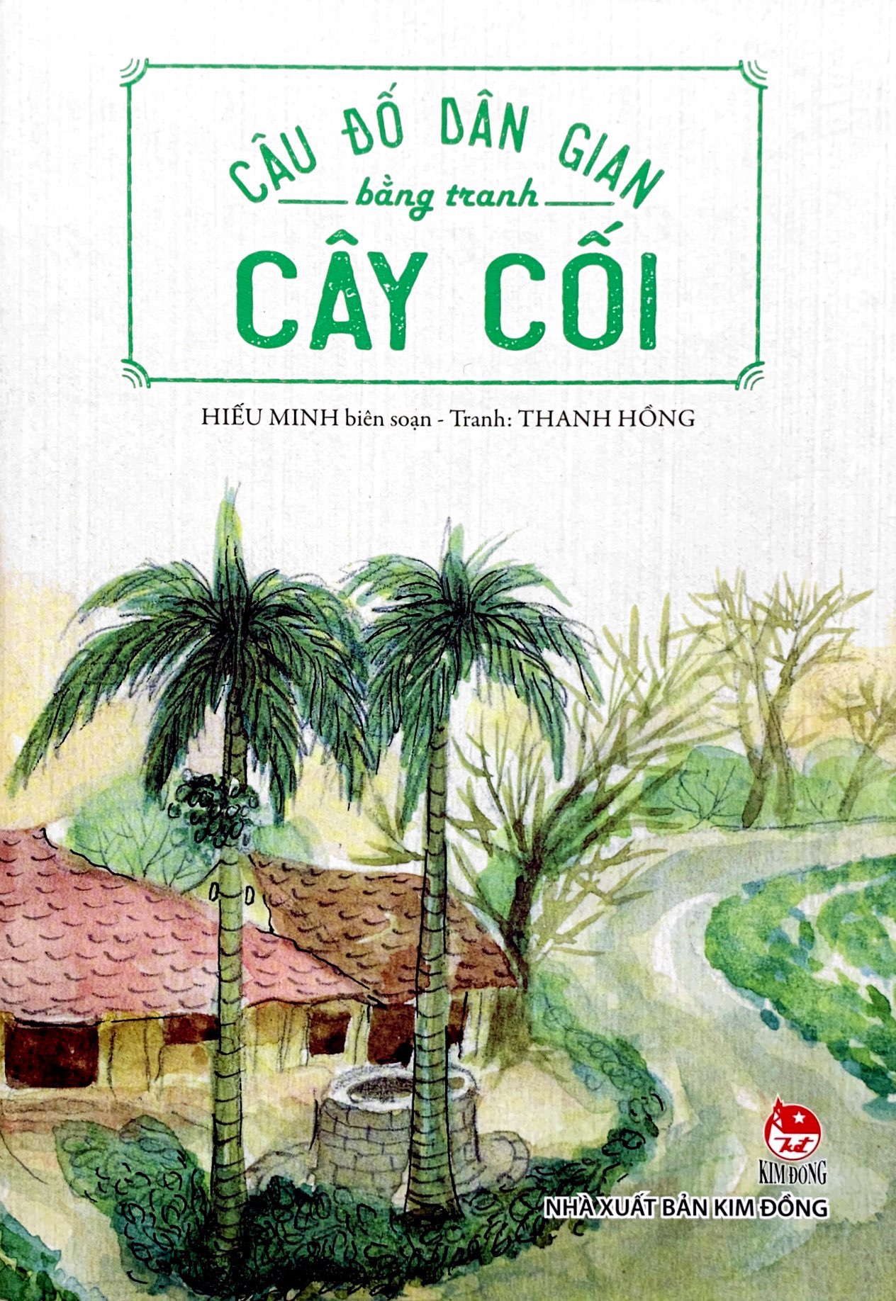 câu đố dân gian bằng tranh - cây cối (tái bản 2019)