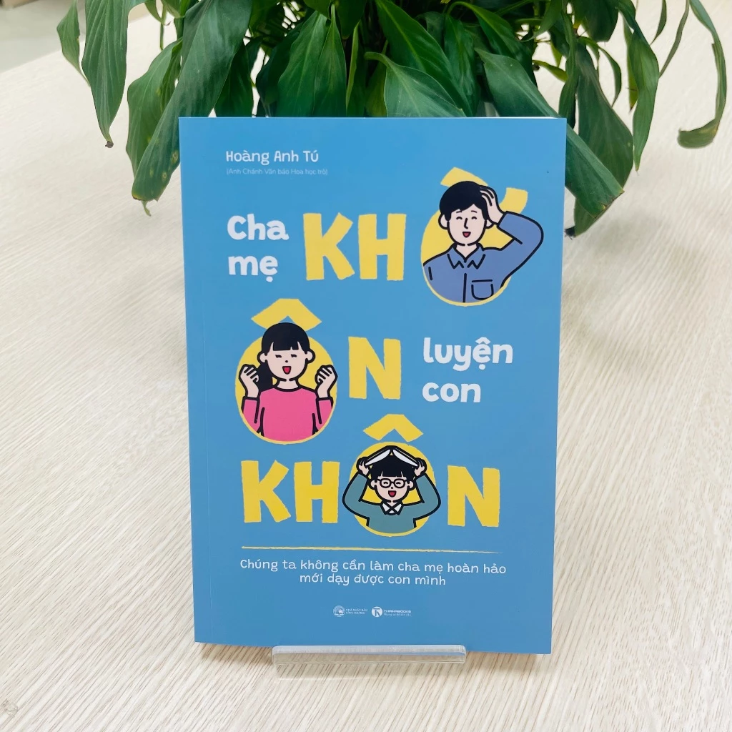 cha mẹ khờ - ôn luyện con khôn
