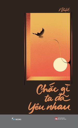 chắc gì ta đã yêu nhau (tái bản 2022)