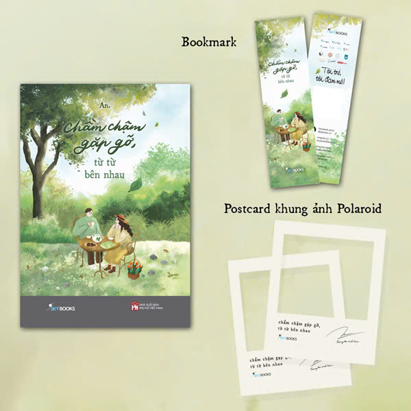 chầm chậm gặp gỡ, từ từ bên nhau - tặng kèm bookmark + postcard khung ảnh polaroid