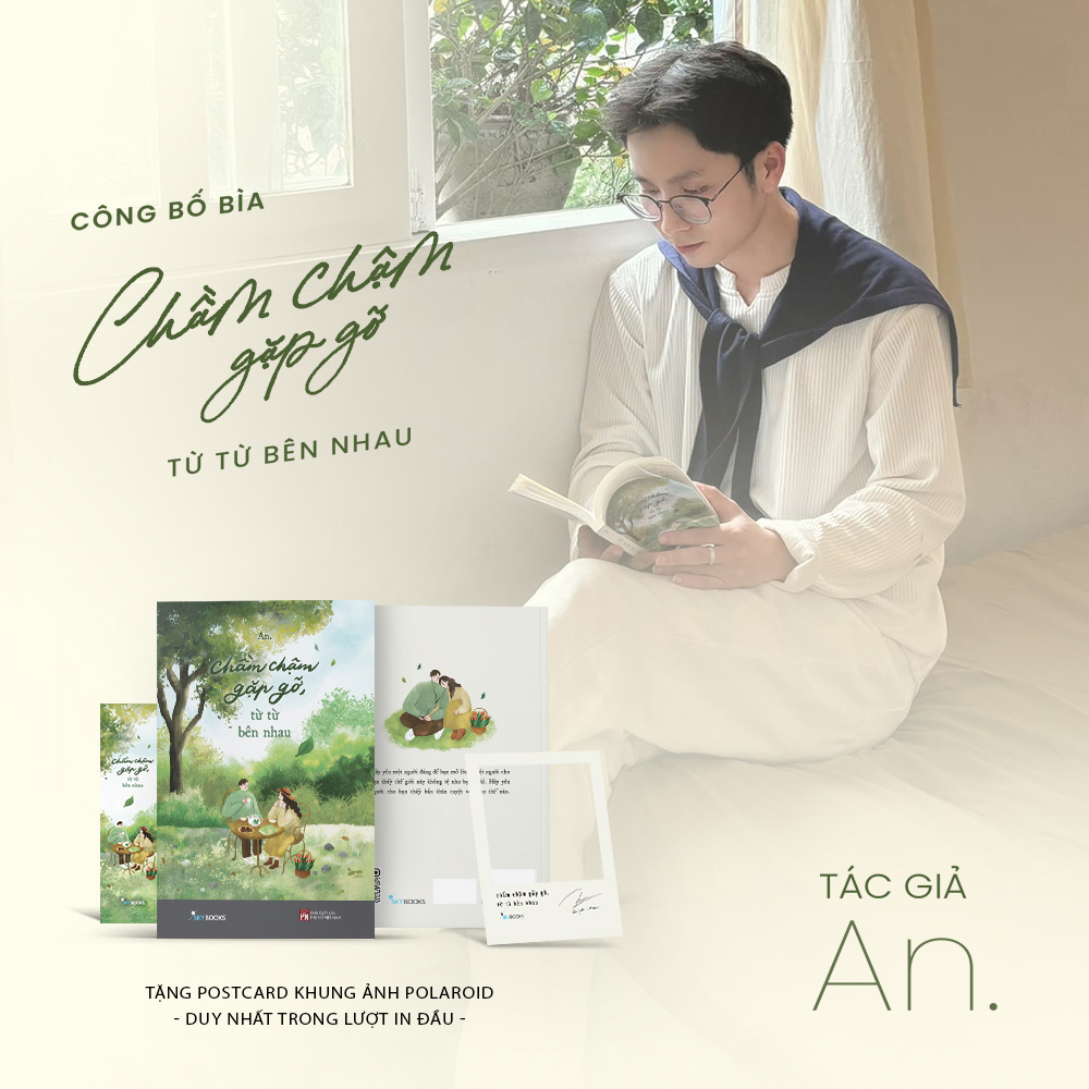 chầm chậm gặp gỡ, từ từ bên nhau - tặng kèm bookmark + postcard khung ảnh polaroid