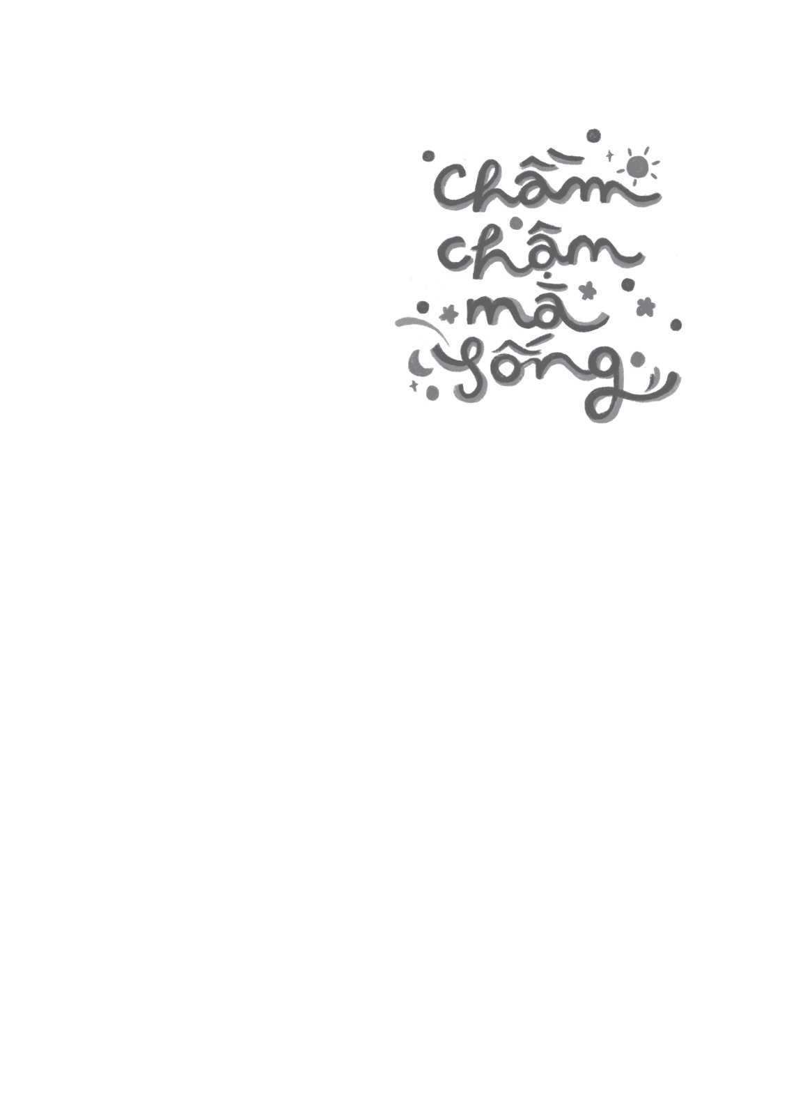 chầm chậm mà sống