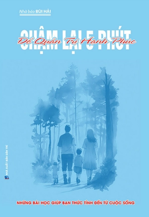 chậm lại 5 phút để quản trị hạnh phúc