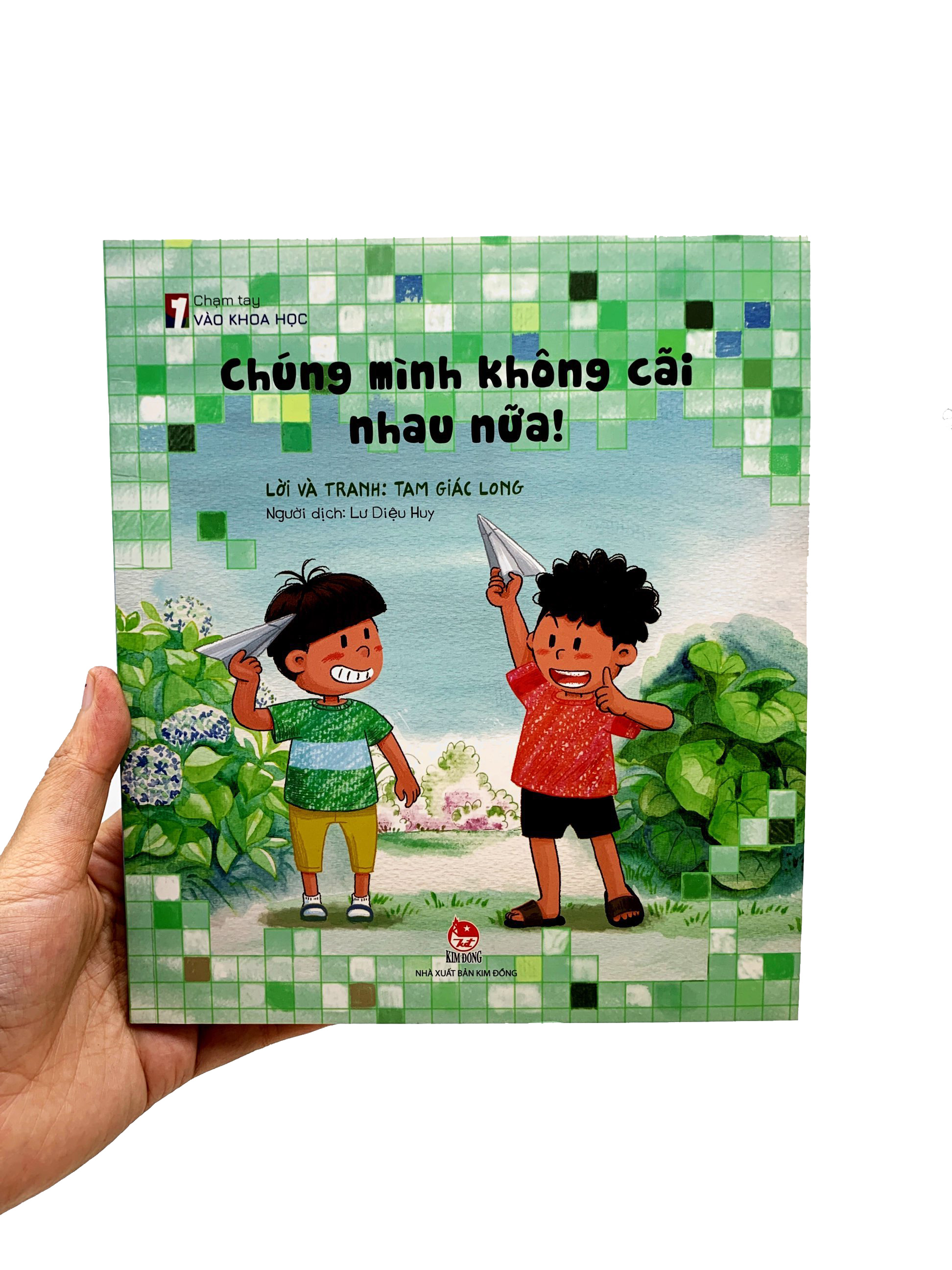 chạm tay vào khoa học - chúng mình không cãi nhau nữa!