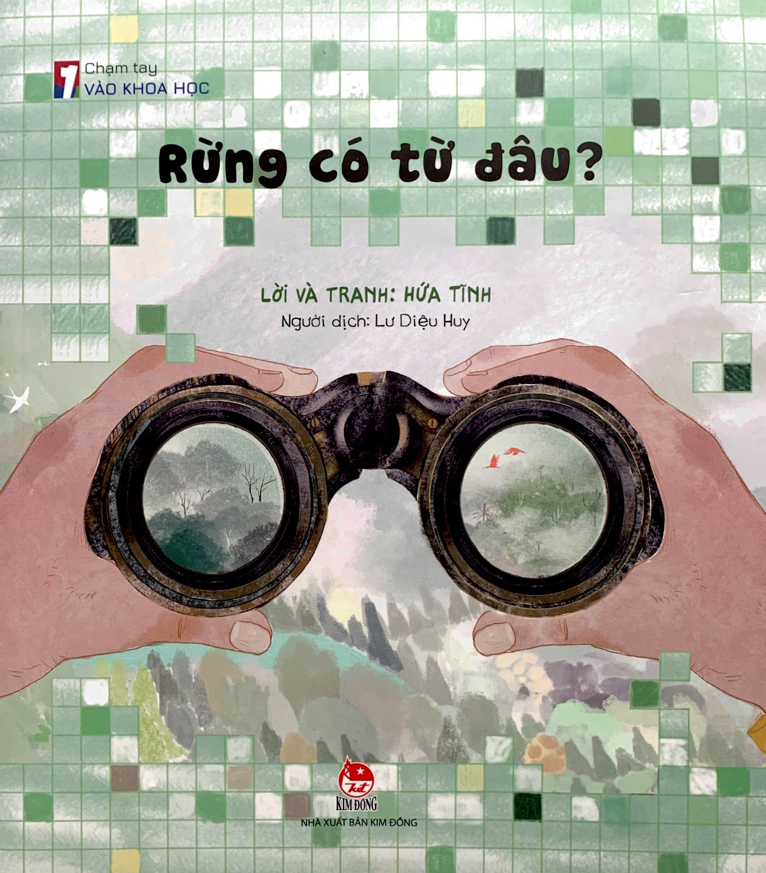 chạm tay vào khoa học - rừng có từ đâu?