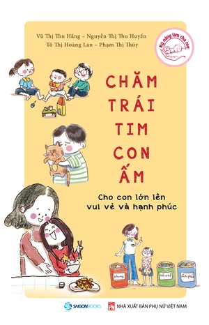 chăm trái tim con ấm